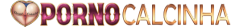 Porno Calcinha